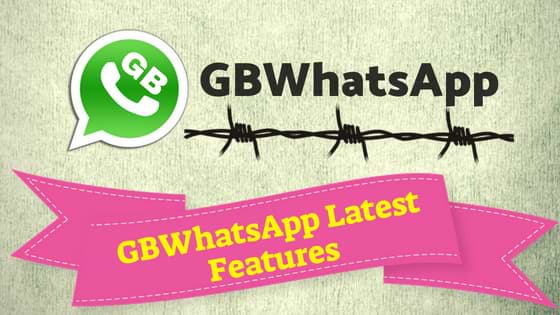 What is GBWhatsApp? Latest Features and Uses of GBWhatsApp